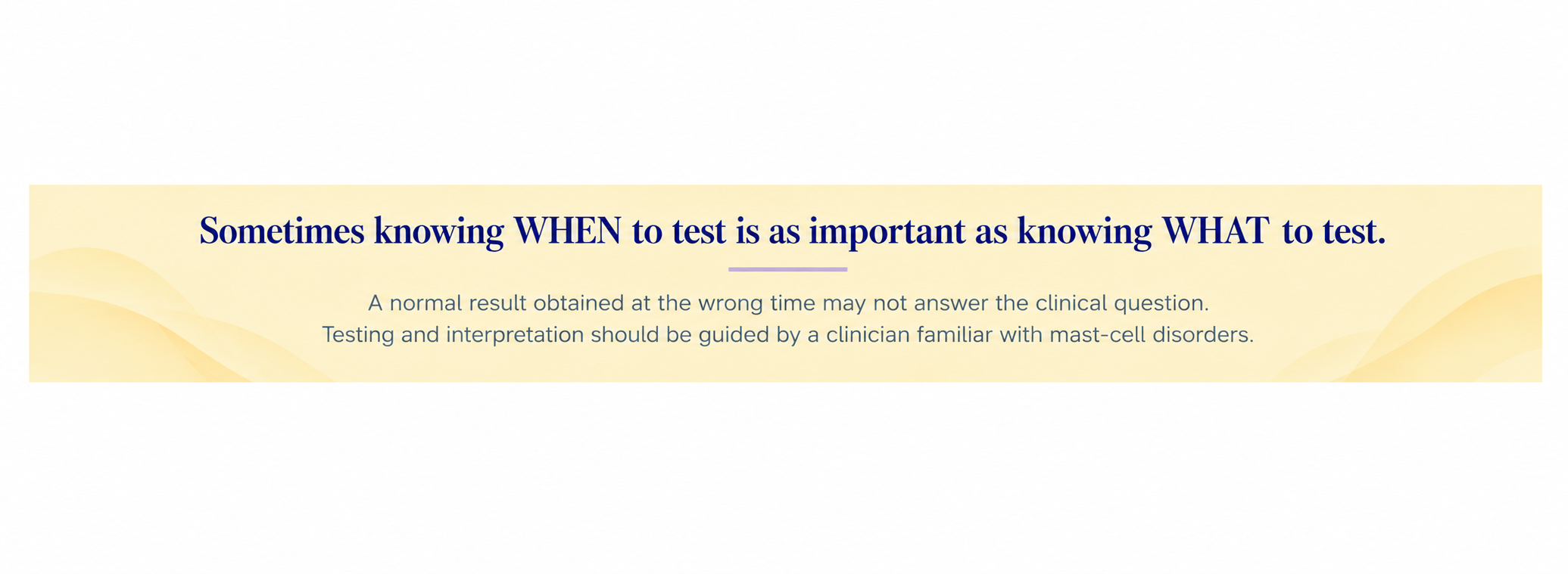 Yellow educational banner explaining why the timing of diagnostic testing matters when evaluating mast cell activation syndrome (MCAS).